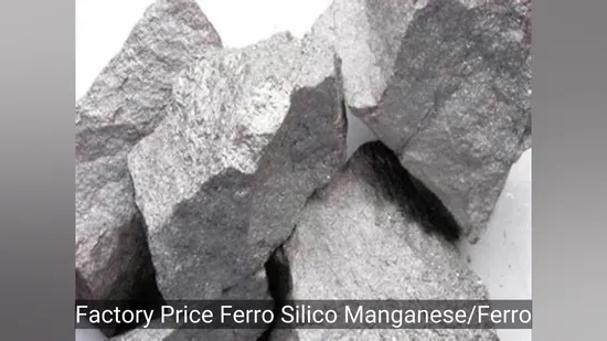 Factory Price Ferro Silico Manganese/Ferro Silicomanganese/Fesimn Alloy 